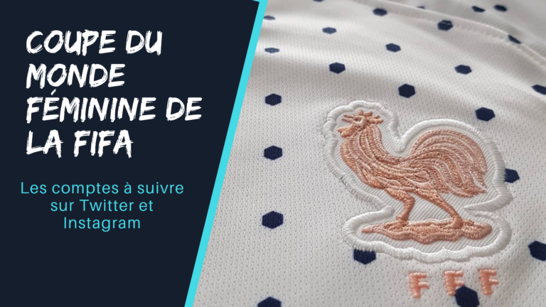 Coupe du Monde féminine de football : les comptes français à suivre sur Twitter et Instagram
