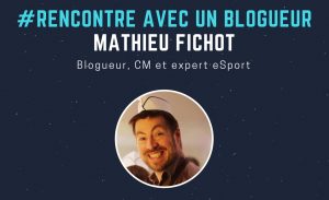 marketing du esport blogueur